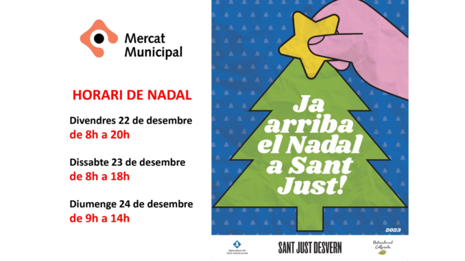 Horari de Nadal del Mercat Municipal de Sant Just Desvern